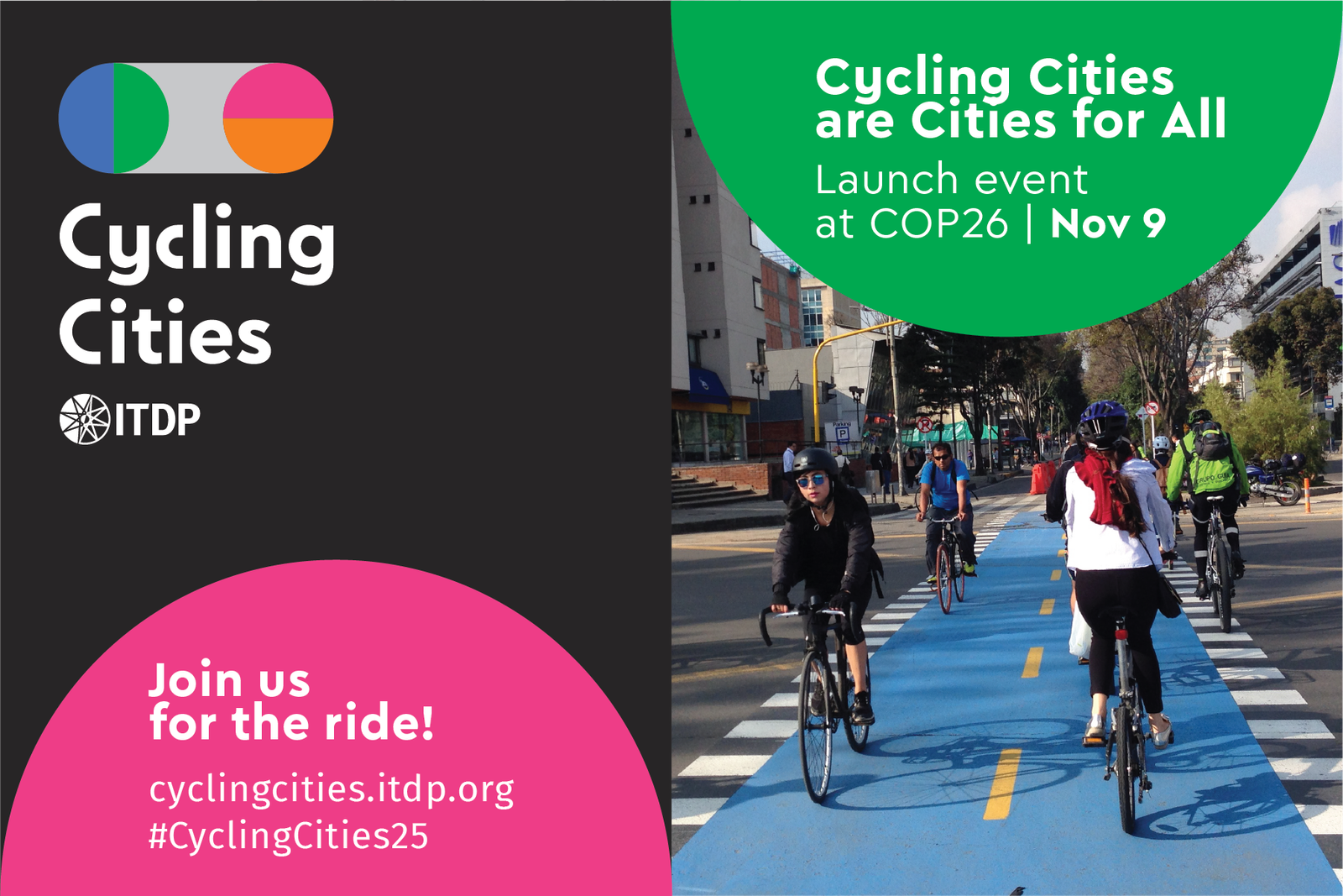 Campaña Cycling Cities de ITDP presentada en COP26 con ciclistas urbanos usando ciclovía pintada de azul, promoviendo la movilidad en bicicleta en ciudades sostenibles.